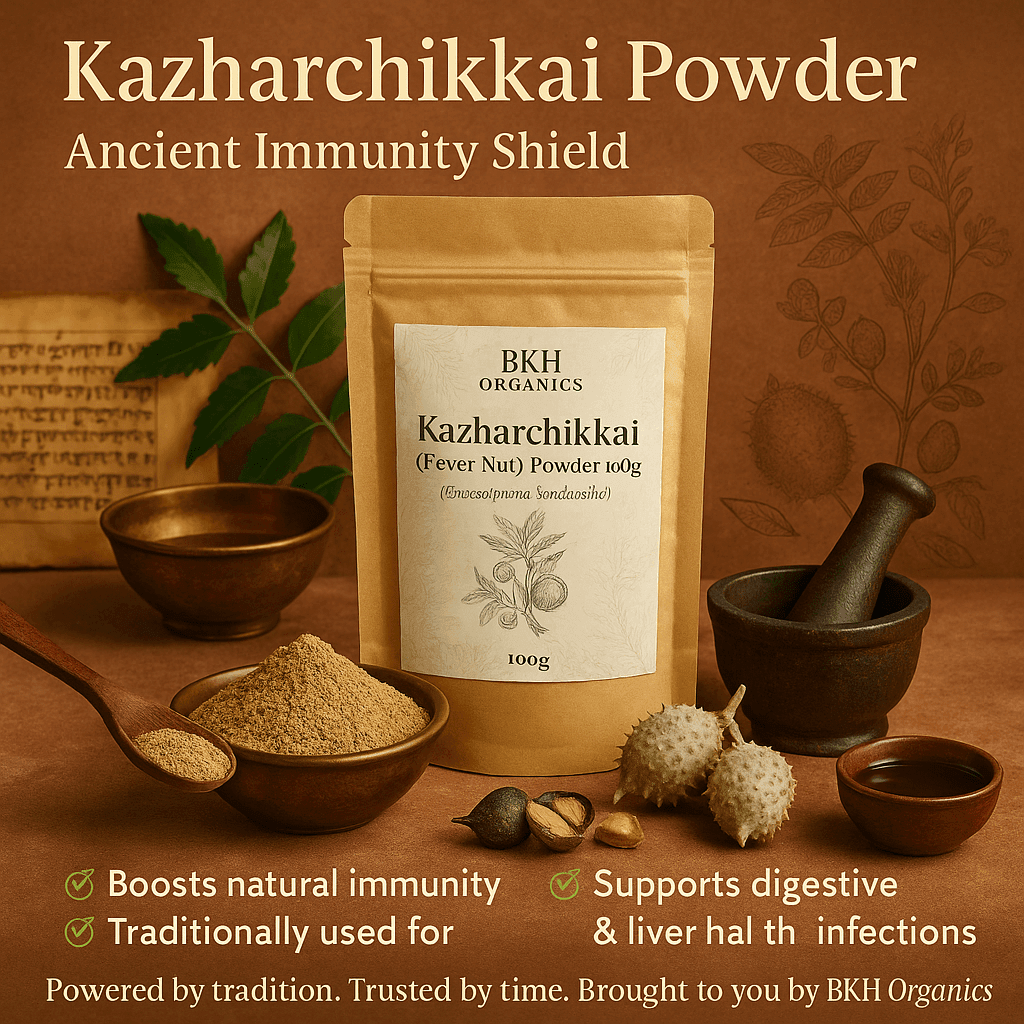 BKH Organics Kazharchikkai Powder packaging with ingredients on a brown background. Kazharchikkai Powder 100g - BKH Organics - Fever nut Powder