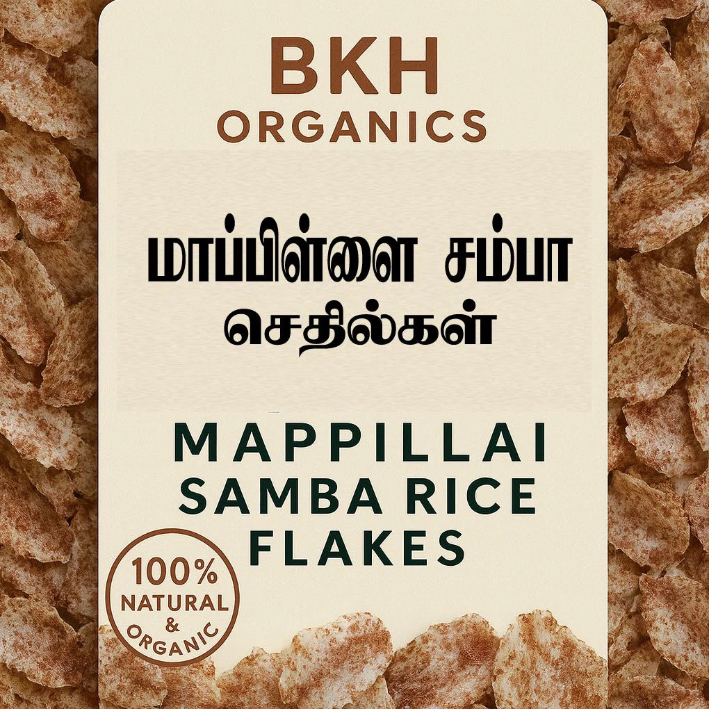 BKH Organics Mappillai Samba Rice Flakes packaging with text and rice flakes in the background.