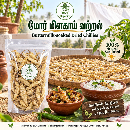 BKH Organics Mor Milagai Vathal (மோர் மிளகாய் வற்றல்) authentic homemade sun-dried buttermilk chillies