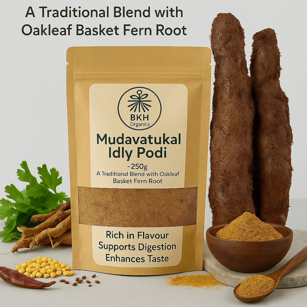 BKH Organics Mudavatukal Idly Podi packaging with ingredients on a light background - Close-up of Oakleaf Basket Fern Root, - Mudavatukal Kizhangu