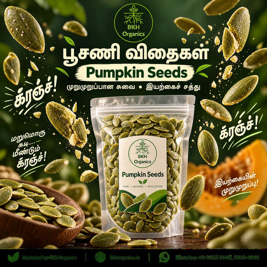 A stand-up pouch of BKH Organics Pumpkin Seeds centered on a dark green promotional background with floating pumpkin seeds, a wooden bowl, and orange slices. Large Tamil text and the product name 'Pumpkin Seeds' appear around the package. BKH Organics Crunchy Pumpkin Seeds (தமிழ்: பூசணி விதைகள், తెలుగు: గుమ్మడికాయ గింజలు, ಕನ್ನಡ: ಕುಂಬಳಕಾಯಿ ಬೀಜಗಳು, മലയാളം: മത്തങ്ങ വിത്തുകൾ, ತುಳು: ಕುಂಬುಡದ ಬಿತ್ತ್) clear pouch with roasted green pepitas and fresh pumpkin slice