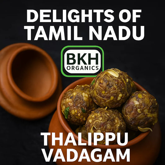 Bowl of Thalippu Vadagam with BKH Organics logo and text 'Delights of Tamil Nadu' on a dark background