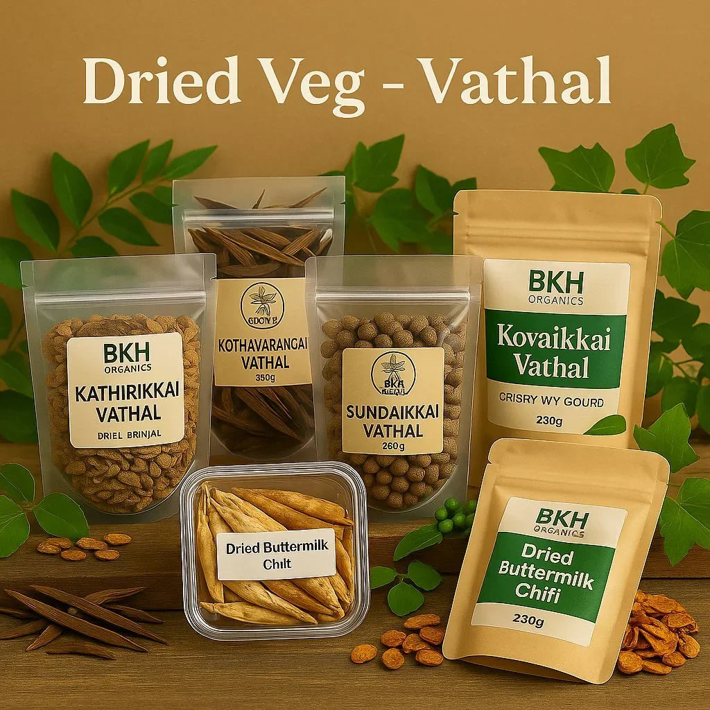 Vathal & Vadagam - BKH Organics