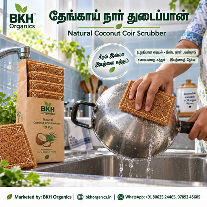 BKH Organics Natural Coconut Coir Scrubber set shown in a kitchen scene, with a person scrubbing a stainless steel pot and a box of 10 scrubber sheets displayed beside the sink. BKH Organics Natural Coconut Coir Scrubber (தமிழ்: தேங்காய் நார் துடைப்பான், తెలుగు: కొబ్బరి పీచు స్క్రబ్బర్, ಕನ್ನಡ: ತೆಂಗಿನ ನಾರಿನ ಸ್ಕ್ರಬ್ಬರ್, മലയാളം: തേങ്ങാ ചിരട്ട/ചകിരി സ്ക്രബ്ബർ, ತುಳು: ತಾರಾಯಿದ ಬಲ್ಲ್‌ದ ಸ್ಕ್ರಬ್ಬರ್) 10-piece pack shown washing a stainless steel utensil scratch-free