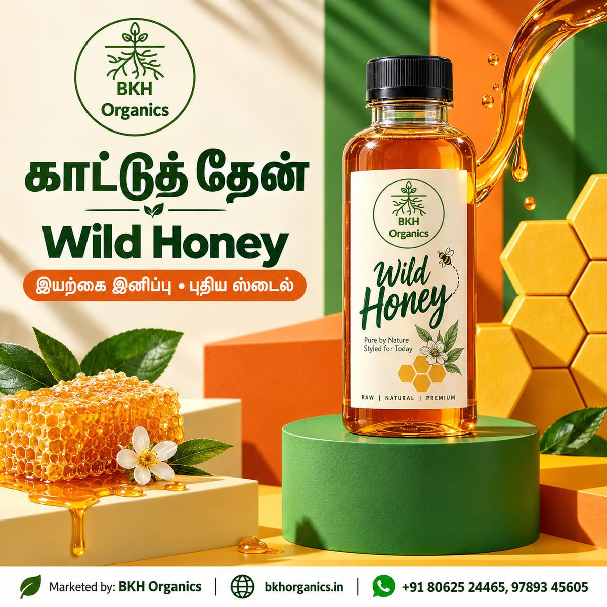 A bottle of BKH Organics Wild Honey displayed on a green pedestal, surrounded by decorative honeycomb blocks, a honeycomb piece with a white flower, and a stream of golden honey. The background features a split design of cream and green with bold text in English and Tamil.