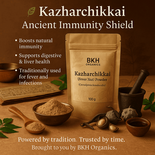 BKH Organics Kazharchikkai powder packaging with ingredients on a brown background. Kazharchikkai Powder 100g - BKH Organics - Fever nut Powder