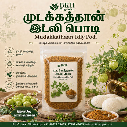 BKH Organics Mudakkathaan Idly Podi packaging with ingredients and preparation details.