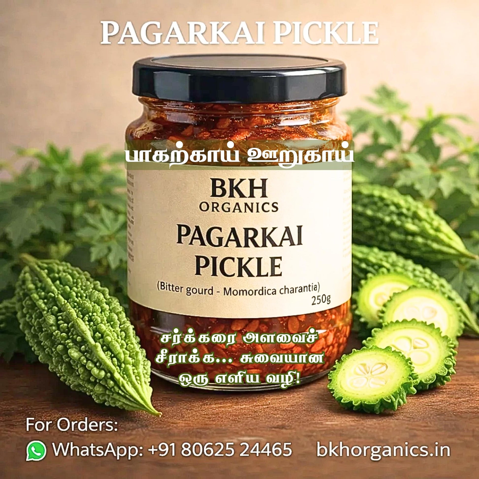 Jar of BKH Organics Pagarkai Pickle with bitter gourd and leaves on a wooden surface.