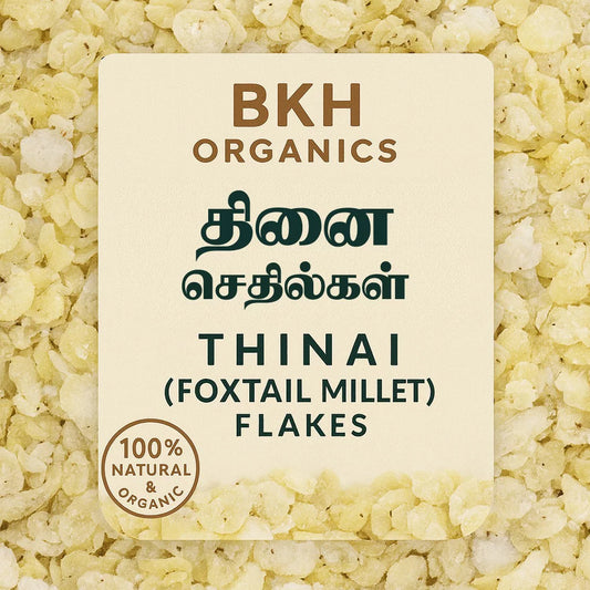 BKH Organics Thinai Foxtail Millet Flakes packaging surrounded by millet flakes.