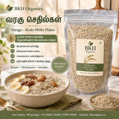 BKH Organics Varagu Kodo Millet Flakes in a clear stand-up pouch with a cream and green label, shown beside a bowl of prepared oatmeal with banana and almonds, plus a small dish of flakes. Text on the left describes the product benefits in Tamil and English.
வரகு செதில்கள்